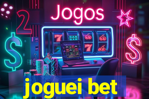joguei bet